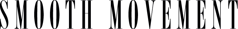 SMOOTH MOVEMENT