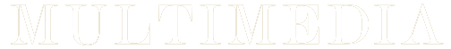 MULTIMEDIA